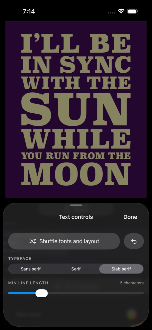 A Megalith poster reading “I’ll be in sync with the sun while you run from the moon,” with the text controls sheet open.