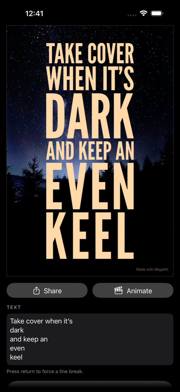 A Megalith poster set over a starry-night photo reading “Take cover when it’s dark and keep an even keel.”
